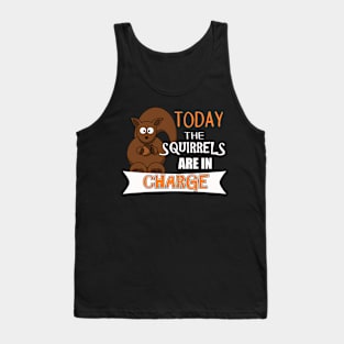 The ADHD Squirrel - The Squirrels Are in Charge Tank Top